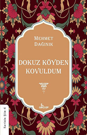 Dokuz Köyden Kovuldum / Mehmet Dağınık