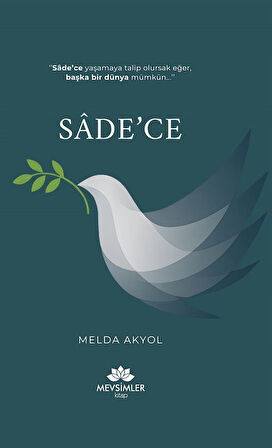 Sade'ce / Melda Akyol