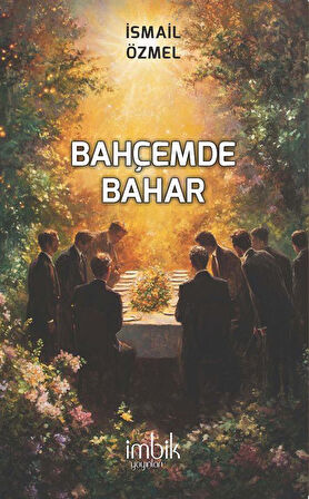 Bahçemde Bahar / İsmail Özmel