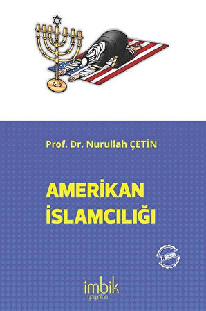 Amerikan İslamcılığı / Nurullah Çetin