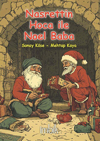 Nasrettin Hoca ile Noel Baba / Sanay Köse