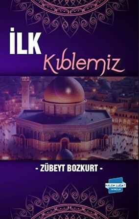 İlk Kıblemiz