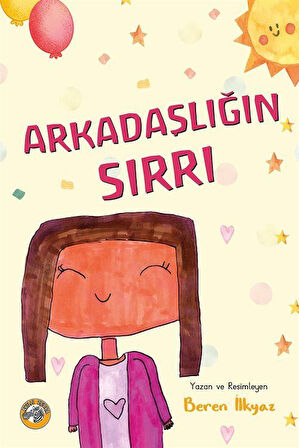 Arkadaşlığın Sırrı / Beren İlkyaz