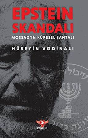 Epstein Skandalı – Mossad’ın Küresel Şantajı