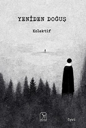 Yeniden Doğuş / Kolektif