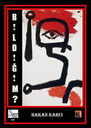 Bildiğim? / Hakan Karcı