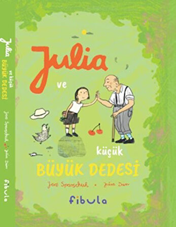 Julia ve Küçük Büyük Dedesi