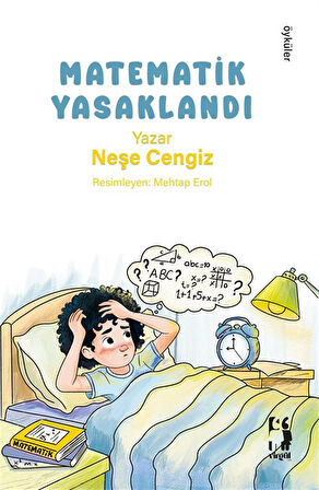 Matematik Yasaklandı / Neşe Cengiz