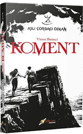 21. Koment / Aslı Çorbacı Özkan