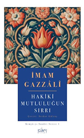 Hakiki Mutluluğun Sırrı