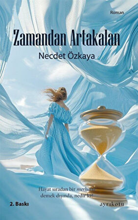 Zamandan Artakalan / Necdet Özkaya