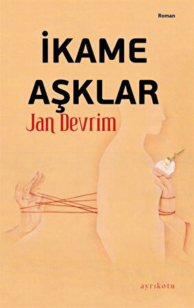 İkame Aşklar / Jan Devrim