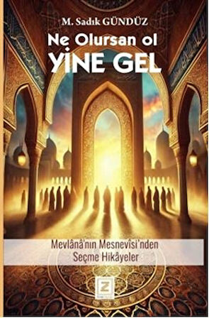Ne Olursan Ol Yine Gel