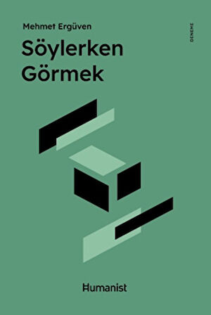 Söylerken Görmek