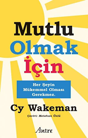 Mutlu Olmak İçin