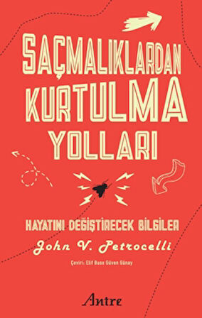 Saçmalıklardan Kurtulma Yolları/ Hayatını Değiştirecek Bilgiler