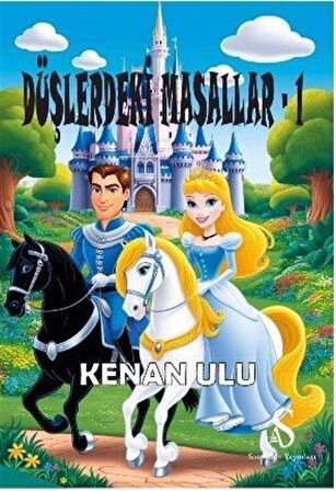 Düşlerdeki Masallar 1 / Kenan Ulu