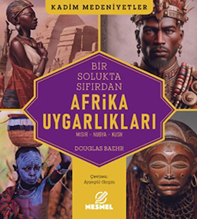 Bir Solukta Sıfırdan Afrika Uygarlıkları