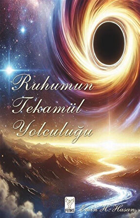 Ruhumun Tekamül Yolculuğu / Emin H. Hasan