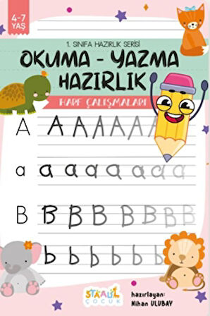 1. Sınıfa Hazırlık Serisi / Okuma - Yazma Hazırlık / Harf Çalışmaları Aktivite Kitabı