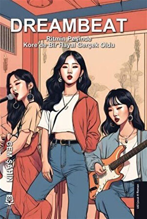 DreamBeat - Ritmin Peşinde - Kore'de Bir Hayal Gerçek Oldu / Cem Şahin