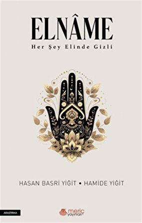 Elname & Her Şey Elinde Gizli / Hamide Yiğit