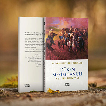 Düken Mesimhanulı Ve Şiir Dünyası - Orhan Söylemez & Ömer Faruk Ateş