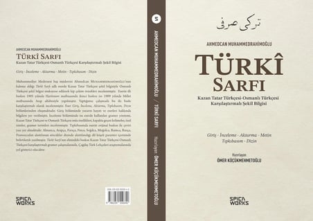 TÜRKÎ SARFI Kazan Tatar Türkçesi-Osmanlı Türkçesi Karşılaştırmalı Şekil Bilgisi