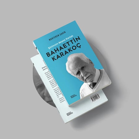 Şiirimizin Beyaz Kartalı: Bahaettin Karakoç - Muhterem Şahin