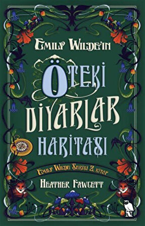Emily Wilde'ın Öteki Diyarlar Haritası / Heather Fawcett