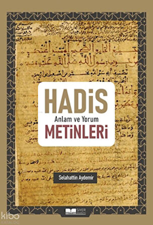 Hadis Anlam ve Yorum Metinleri