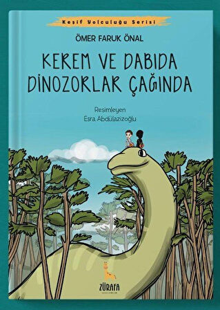 Kerem ve Dabıda Dinazorlar Çağında / Ömer Faruk Önal