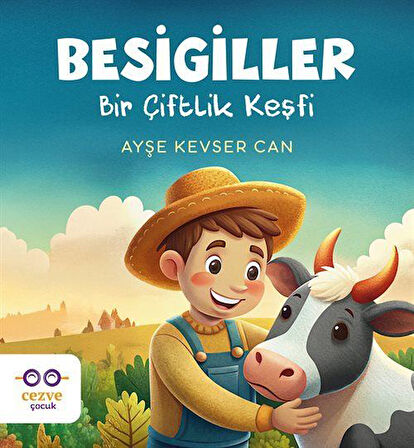Besigiller & Bir Çiftlik Keşfi / Ayşe Kevser Can