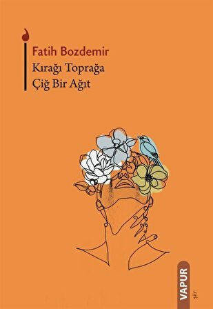 Kırağı Toprağa Çiğ Bir Ağıt / Fatih Bozdemir