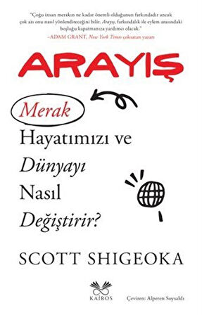 Arayış / Scott Shigeoka