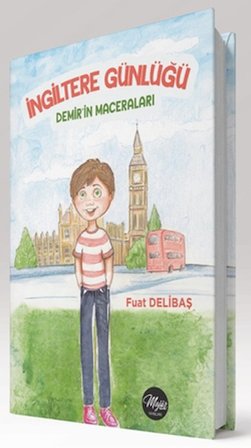 İngiltere Günlüğü - Demir'in Maceraları