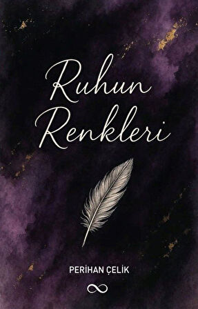 Ruhun Renkleri / Perihan Çelik