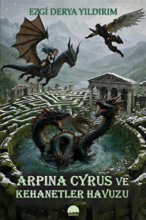 Arpina Cyrus ve Kehanetler Havuzu / Ezgi Derya Yıldırım