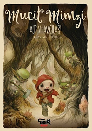 Mucit Mimzi – Altın Avcıları
