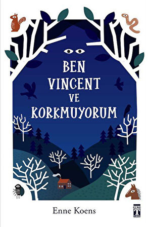 Ben Vincent ve Korkmuyorum / Enne Koens