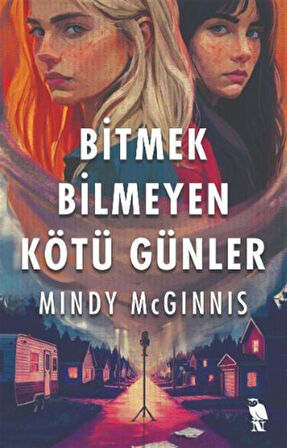 Bitmek Bilmeyen Kötü Günler / Mindy McGinnis