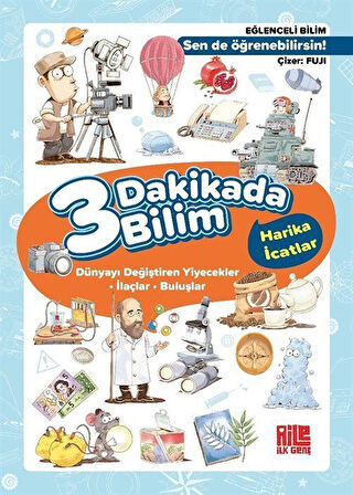 3 Dakikada Bilim 2 / Harika İcatlar / Kolektif