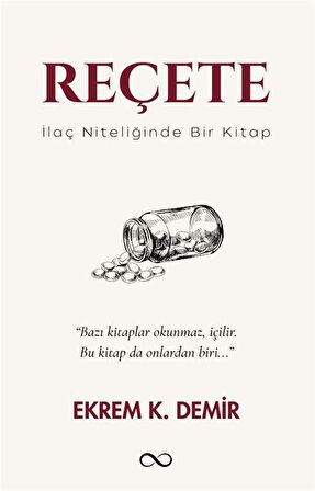 Reçete / Ekrem K. Demir