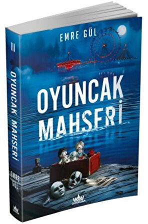 Oyuncak Mahşeri (Karton Kapak) / Emre Gül