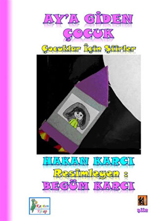 Ay'a Giden Çocuk / Hakan Karcı