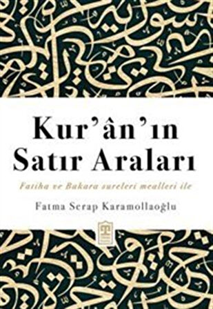 Fatiha ve Bakara Sureleri Mealleri ile / Fatma Serap Karamollaoğlu