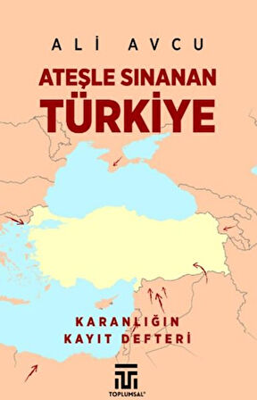 Kitap: Ateşle Sınanan Türkiye