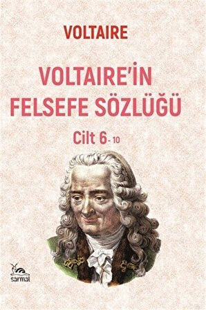 Voltaire'in Felsefe Sözlüğü Cilt 6 / Voltaire