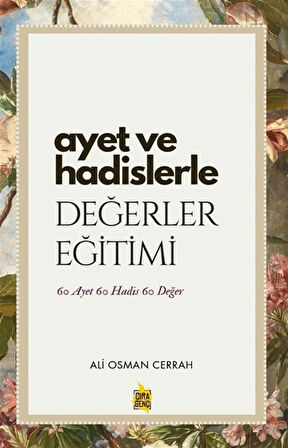 Ayet ve Hadislerle Değerler Eğitimi / Ali Osman Cerrah