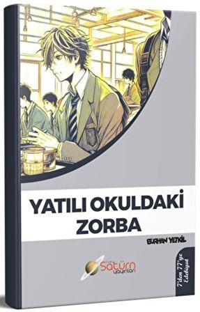 Yatılı Okuldaki Zorba / Burhan Yetkil